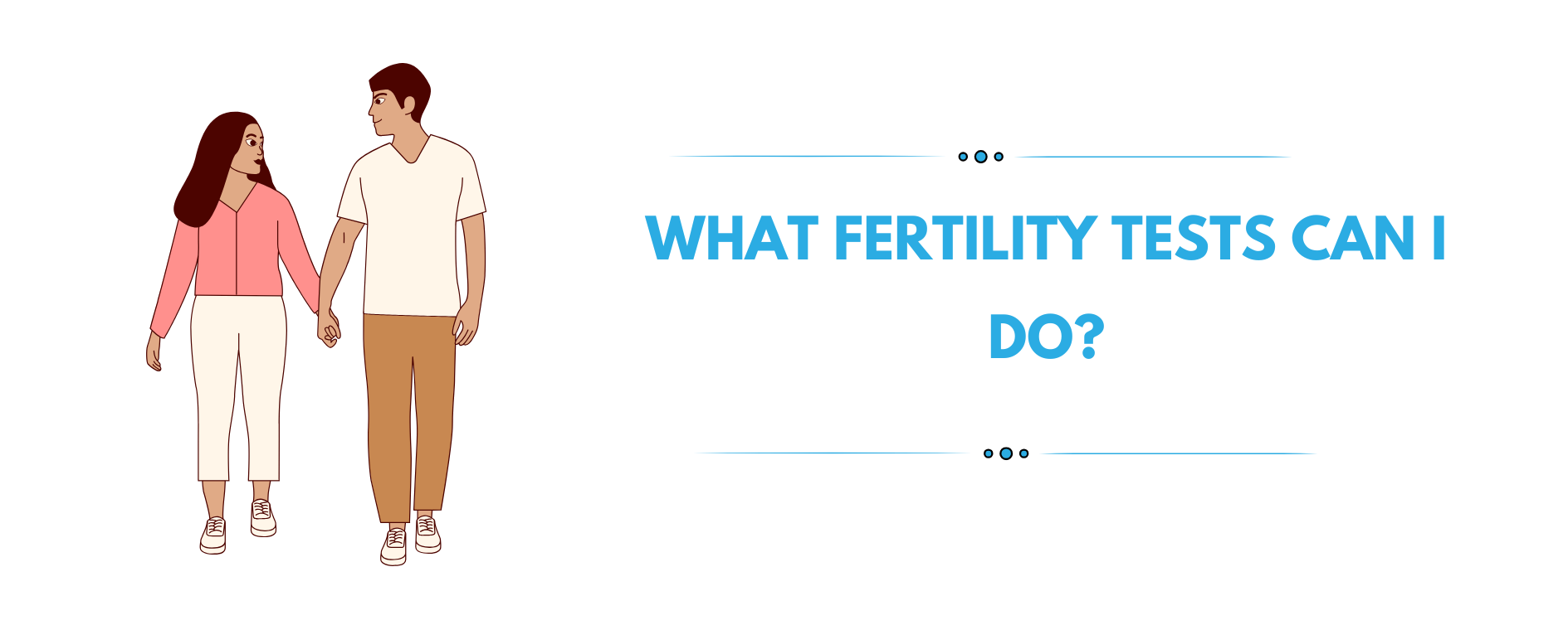 What fertility tests can I do?